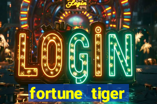 fortune tiger aposta 1 real